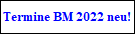 Termine BM 2022